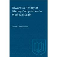 Towards a History of Literary Composition in Medieval Spain