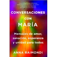 Conversaciones con María (Conversations with Mary Spanish edition)