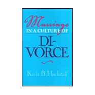 Marriage in a Culture of Divorce