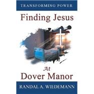 Finding Jesus at Dover Manor