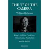 The 'I' of the Camera: Essays in Film Criticism, History, and Aesthetics