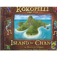 Kokopelli And The Island Of Change