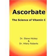 Ascorbate: The Science of Vitamin C