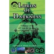 Lords of Darkness: A History of the 45th Avn Bn (Sp Ops) and Okarng Aviation