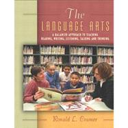 The Language Arts A Balanced Approach to Teaching Reading, Writing, Listening, Talking, and Thinking