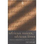 African Voices, African Lives: Personal Narratives from a Swahili Village