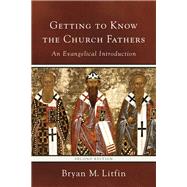 Getting to Know the Church Fathers