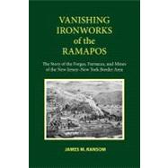 Vanishing Ironworks of the Ramapos