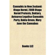 Cannabis in New Zealand : Otago Norml, 2008 Otago Norml Protests, Daktory, Aotearoa Legalise Cannabis Party, Dakta Green, Mary Jane the Cannabus