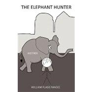 The Elephant Hunter