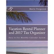 Vacation Rental Planner and 2017 Tax Organizer