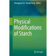 Physical Modifications of Starch