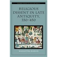 Religious Dissent in Late Antiquity, 350-450