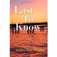 Last to Know