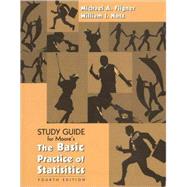 The Basic Practice of Statistics Student Study Guide  with Selected Solutions