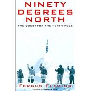 Ninety Degrees North