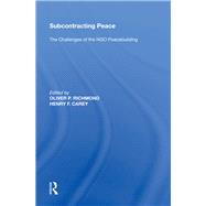 Subcontracting Peace: The Challenges of NGO Peacebuilding