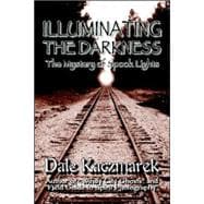 Illuminating the Darkness : The Mystery of Spooklights