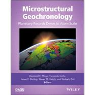 Microstructural Geochronology: Planetary Records Down to Atom Scale