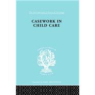 Casework in Childcare