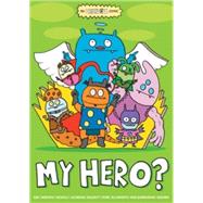 Uglydoll: My Hero?