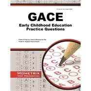 Gace Early Childhood Education Practice Questions