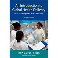 An Introduction to Global Health Delivery Practice, Equity, Human Rights