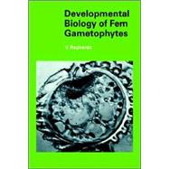 Developmental Biology of Fern Gametophytes