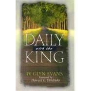 Daily with the King : A Devotional for Self-Discipleship