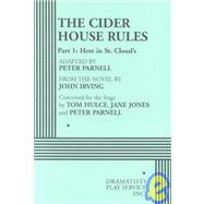 The Cider House Rules, Part One: Here in St. Cloud's - Acting Edition
