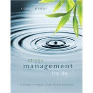 Stress Management for Life : A Research-Based Experiential Approach