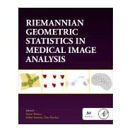 Riemannian Geometric Statistics in Medical Image Analysis