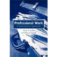 Professional Work A Sociological Approach