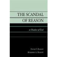 The Scandal of Reason or Shadow of God
