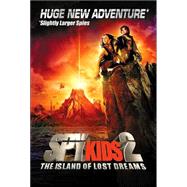 Spy Kids 2: The Island of Lost Dreams The Official Movie Storybook - Junior Novel