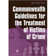 Commonwealth Guidelines for the Treatment of Victims of Crime