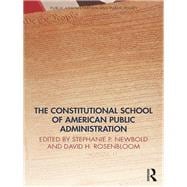 The Constitutional School of American Public Administration