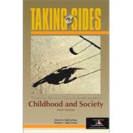 Taking Sides Childhood and Society : Clashing Views on Controversial Issues in Childhood and Society