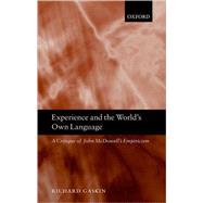 Experience and the World's Own Language A Critique of John McDowell's Empiricism