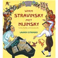 When Stravinsky Met Nijinsky