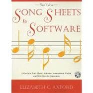 Song Sheets to Software A Guide to Print Music, Software, Instructional Media, and Web Sites for Musicians