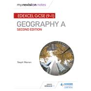 My Revision Notes: Edexcel GCSE (9–1) Geography A Second Edition