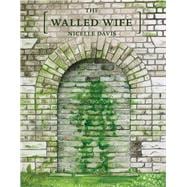 The Walled Wife