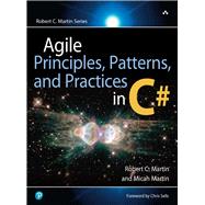 Agile Principles, Patterns, And Practices in C#