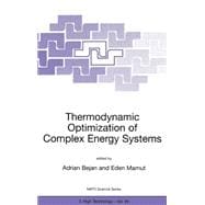 Theromdynamic Optimization of Complex Energy Systems
