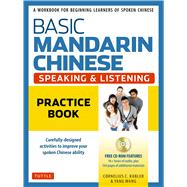 Basic Mandarin Chinese Speaking & Listening Practice Book