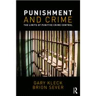 Punishment and Crime: The Limits of Punitive Crime Control