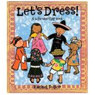 Let's Dress! A Tab-and-Slot Book with Poster