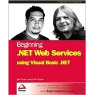 Beginning .Net Web Services Using Visual Basic .Net