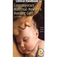 Clinical Handbook for Contemporary Maternal-Newborn Nursing